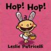 Hop! Hop! (Leslie Patricelli)(Pevná)