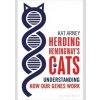 Herding Hemingway`s Cat - Kat Arney, Bloomsbury Sigma