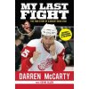 My Last Fight (Darren Mccarty,Kevin Allen)(Brožovaná)