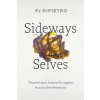 Sideways Selves (PJ DiPietro)(Brožovaná)