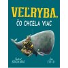 Veľryba, čo chcela viac (Rachel Bright)