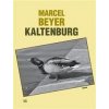 Kaltenburg - Marcel Beyer