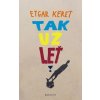 Tak už leť - Etgar Keret