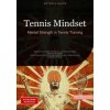 Tennis Mindset: Mental Strength in Tennis Training