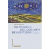 Die Wurzeln des jüdischen Bewusstseins (Erich Neumann,Ann Conrad Lammers)(Pevná)