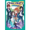 Online!, Vol. 2: The Haunted School and the Knights Riddle (Amagaeru Midori)