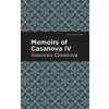 Memoirs of Casanova Volume IV (Casanova Giacomo)