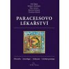 Paracelsovo lékařství - Max Amann, Margaret Madejsky, Olaf Rippe