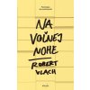 Na voľnej nohe - Robert Vlach