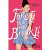 Fake It Till You Break It - Jenn P. Nguyen