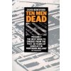 Ten Men Dead