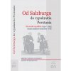Od Salzburgu do vypuknutia Povstania - Peter Sokolovič