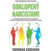 Obklopený narcistami - Thomas Erikson