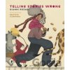 Telling Stories Wrong - Gianni Rodari