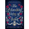 The Hundred Loves of Juliet