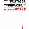 Adrian Frutiger - Typefaces