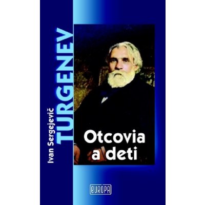 Otcovia a deti - I. S. Turgenev