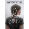 All These Bodies (Blake Kendare)