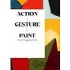 Action / Gesture / Paint - Whitechapel Gallery