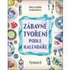 Zábavné tvoření podle kalendáře (Alena Isabella Grimmichová)