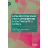 Latin American Social Policy Developments in the Twenty-First Century (Styro Natlia)