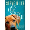 As The Stars Fall (Steve N. Lee)(Brožovaná)