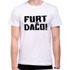 Fajntričko Vtipné tričko - FURT DAČO! (bolt), Farba látky biela, Strih/ Variant Pánsky/UNISEX, Veľkosť XXXL (iba UNISEX/pánsky strih)