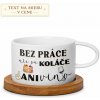 Hrnček – Bez práce nie sú koláče ani víno