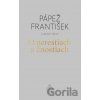 O nerestiach a čnostiach - Jorge Mario Bergoglio – pápež František, Marco Pozza