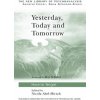 Yesterday, Today and Tomorrow (Hanna Segal)(Brožovaná)