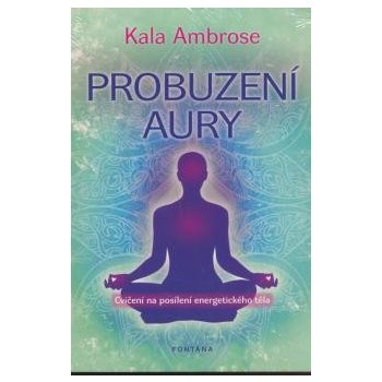 Probuzení aury - Ambrose, Kala