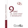 9 dní za „nové víno“ v manželství