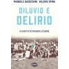 Diluvio e delirio. Lo scudetto più incredibile di sempre