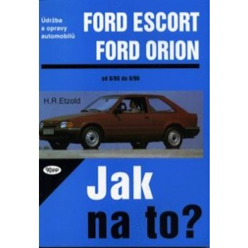 Jak na to? 2 F.Escort, Orion - Hans-Rüdiger Etzold