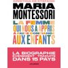 Maria Montessori - La femme qui nous a appris à faire confiance aux enfants
