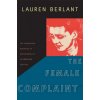 Female Complaint (Lauren Berlant)()