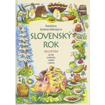 Slovenský rok - Rastislava Stoličná