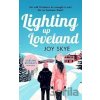 Lighting up Loveland - Joy Skye