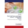 Plant Cell Tissue and Organ Culture - A laboratory Manual