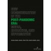 New Communication in the Post-Pandemic Era: Media, Education, and Information (Brožovaná)