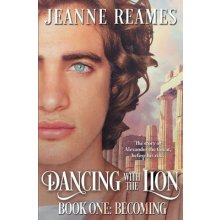 Dancing with the Lion: Becoming Reames Jeanne