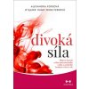 Divoká síla (Alexandra Popeová, Sjanie Hugo Wurlitzerová)