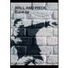 Wall and Piece - Banksy, Vintage Publishing