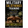 Military Calisthenics Training for Men