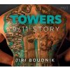 Towers, 9/11 Story - Boudník Jiří