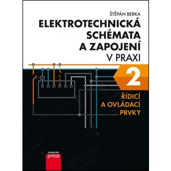 Elektrotechnická schémata a zapojení v praxi 2 Štěpán Berka CZ