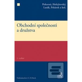 Obchodní společnosti a družstva - Pokorná, Holejšovský, Lasák od 38,05 € -  Heureka.sk
