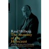 Anatomy of the Holocaust (Raul Hilberg,Walter H. Pehle,Ren Schlott)(Brožovaná)