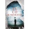 Ti co se nevrátili - J R Erickson