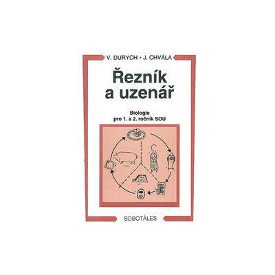 Řezník uzenář biologie 1. a 2.r. SOU V. Durych J. Chvála